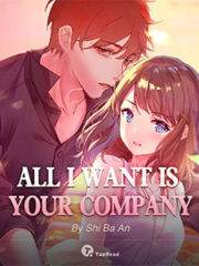 All I Want is Your Company Cover Image